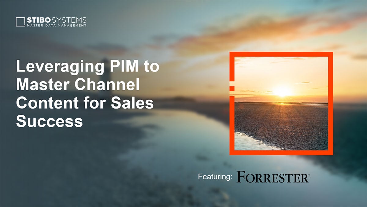 Aproveitando o PIM com Distribuição de Dados de Produto para dominar o conteúdo do canal e obter sucesso nas vendas – Com a Forrester
